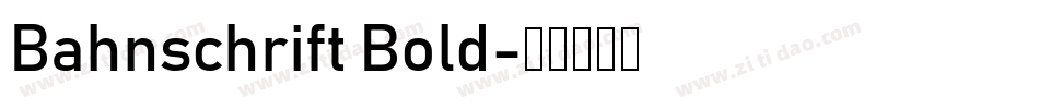 Bahnschrift Bold字体转换